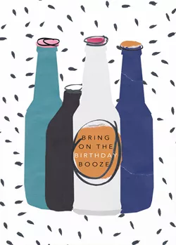 Bring on the Booze Birthday Card