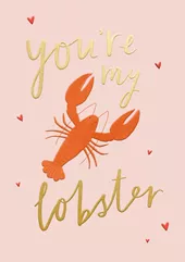 You're My Lobster Greeting Card